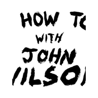 How To with John Wilson