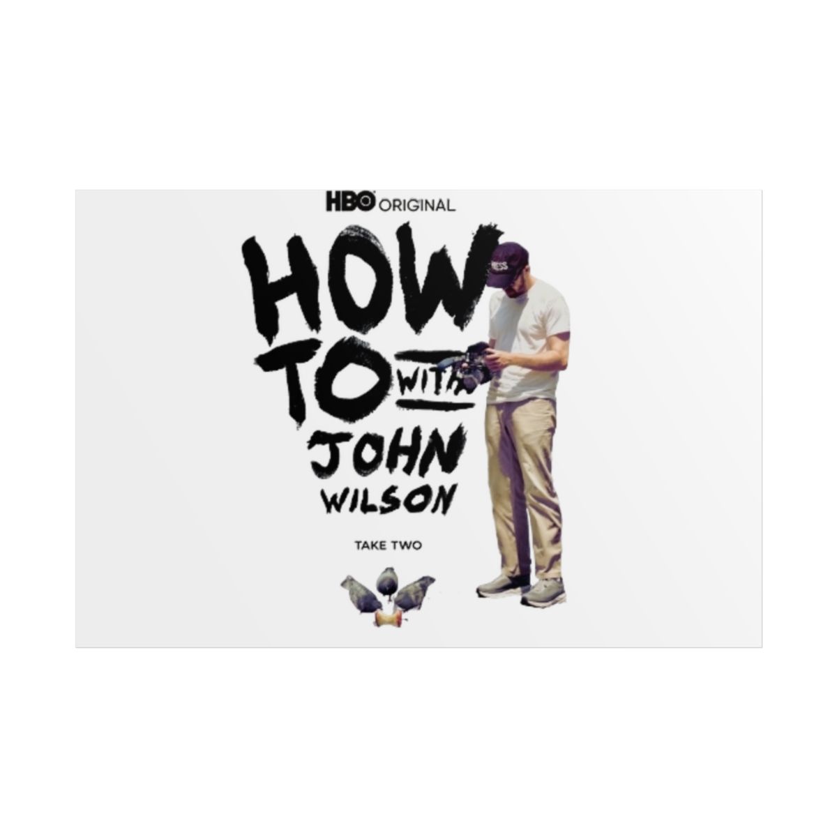 How To with John Wilson Rolled Poster #2 - alternate angle 3, merchandise